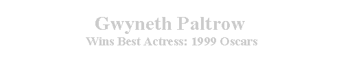 Cuadro de texto: Gwyneth Paltrow