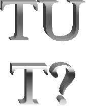 TU
T?